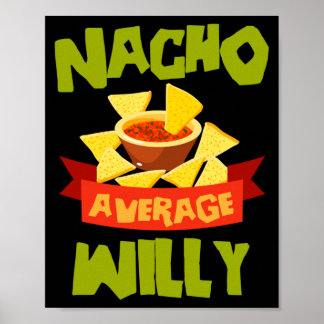 Nacho Average Willy Rolig Födelsedag Personlig Poster