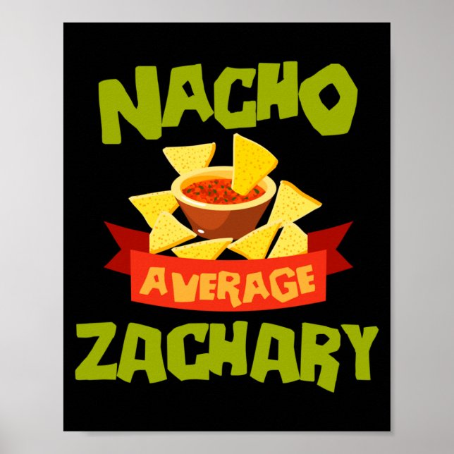Nacho Average Zachary Rolig Födelsedagspersonlig Poster (Framsidan)