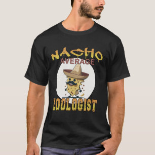 Nacho Average zoolog zoo skattningsvecka T Shirt