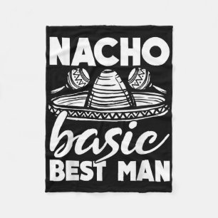 Nacho Basic Bästeman Bröllop Roligt Svägerska Fest Fleecefilt