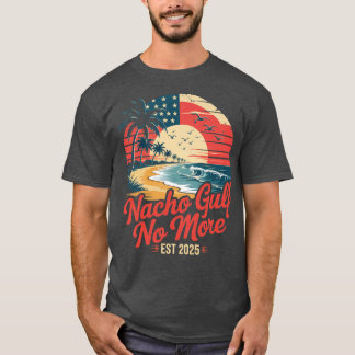 Nacho bukt inte mer av Amerika (2) T Shirt