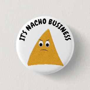 Nacho Business Funny Pun Knapp