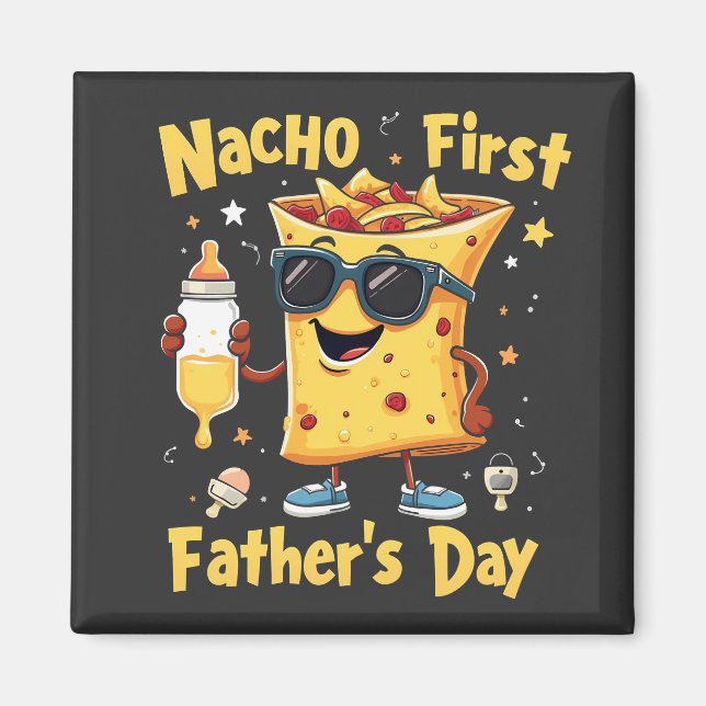 Nacho First Fars dag Cinco De Mayo Pappa Magnet (Framsidan)