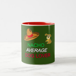 NACHO GENERAGE HUND ÄLSKARE CINCO DE MAYO Två-Tonad MUGG