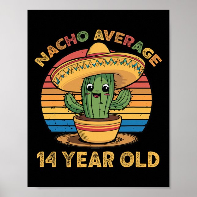 Nacho Genomsnittlig 14 Årig Cinco De Mayo 14-årsda Poster (Framsidan)