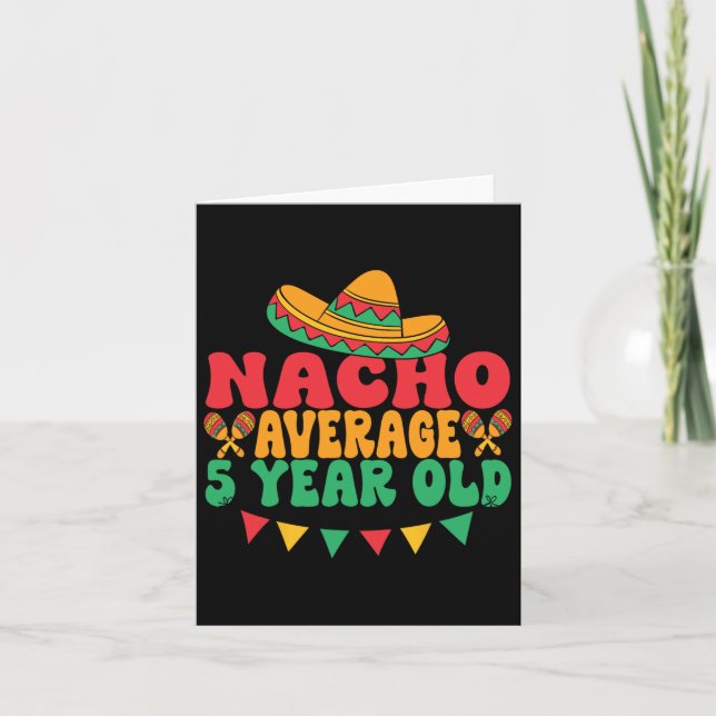 Nacho Genomsnittlig 5-årig Cinco De Mayo 5-års föd Kort (Framsida)