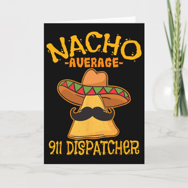 Nacho Genomsnittlig 911-dispatch Mexikansk bud Cin Kort (Framsida)