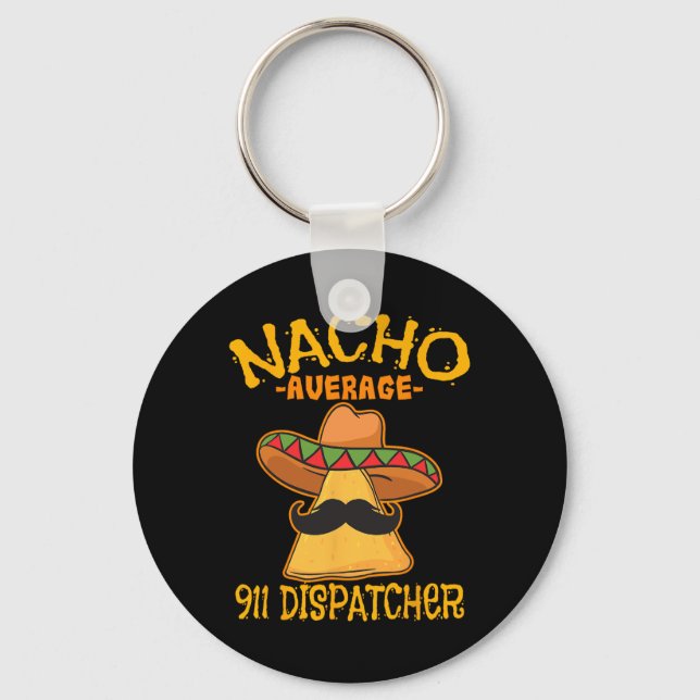 Nacho Genomsnittlig 911-dispatch Mexikansk budbära Nyckelring (Framsida)
