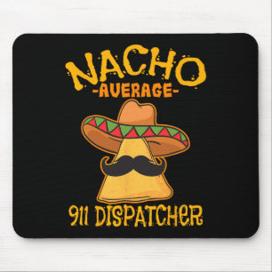 Nacho Genomsnittlig 911 Disponent Mexikansk Messen Musmatta