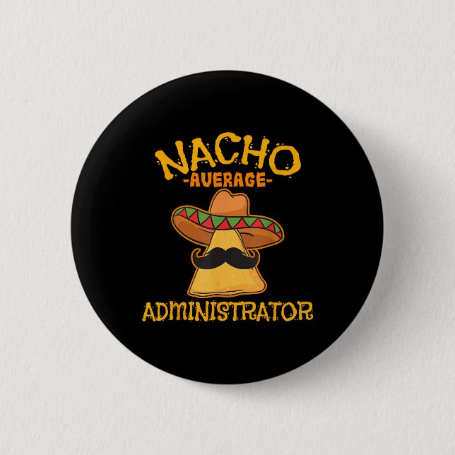 Nacho genomsnittlig administratör Cinco De Mayo Ad Knapp (Framsida)