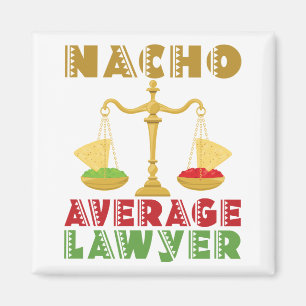 Nacho genomsnittlig advokat magnet