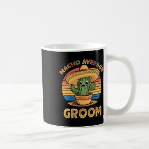 Nacho Genomsnittlig Brudgum Mexikansk Cinco De May Kaffemugg