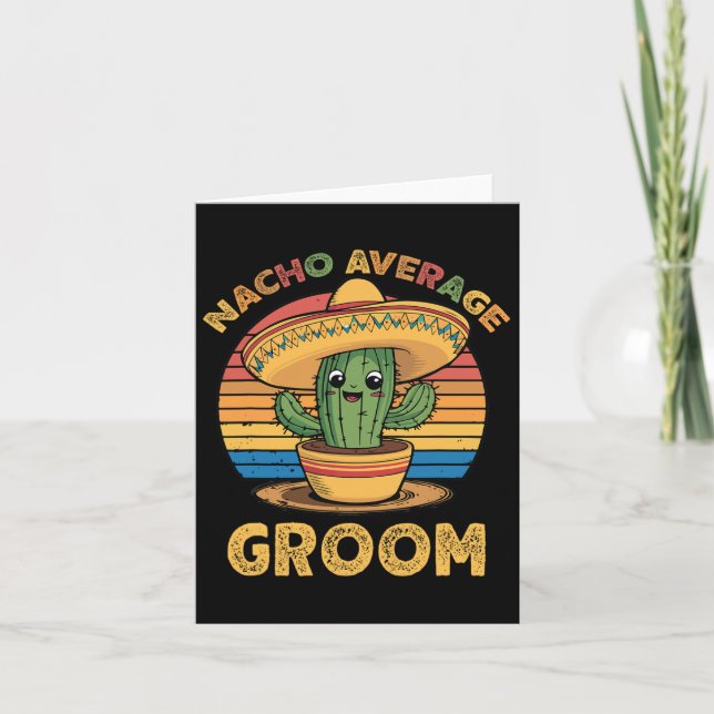 Nacho Genomsnittlig Brudgum Mexikansk Cinco De May Kort (Framsida)