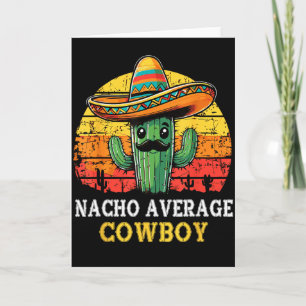 Nacho genomsnittlig cowboy nacho cowboy skämt roli kort