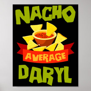 Nacho genomsnittlig daryl rolig födelsedags namn p poster