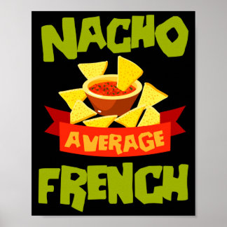 Nacho genomsnittlig fransk rolig födelsedag eftern poster