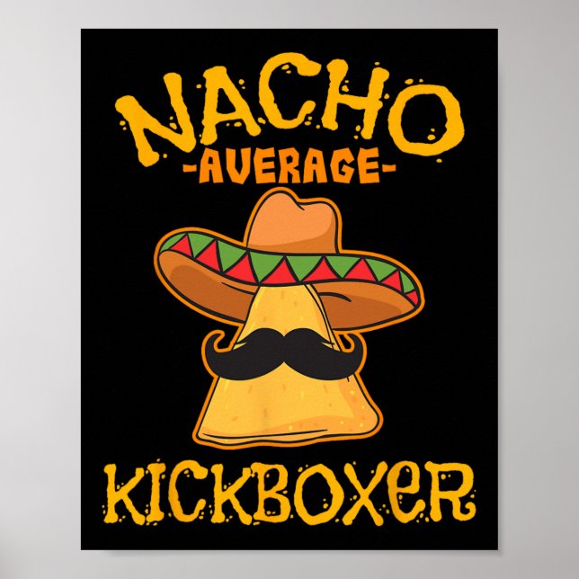 Nacho Genomsnittlig Kickboxare Cinco De Mayo Mexik Poster (Framsidan)