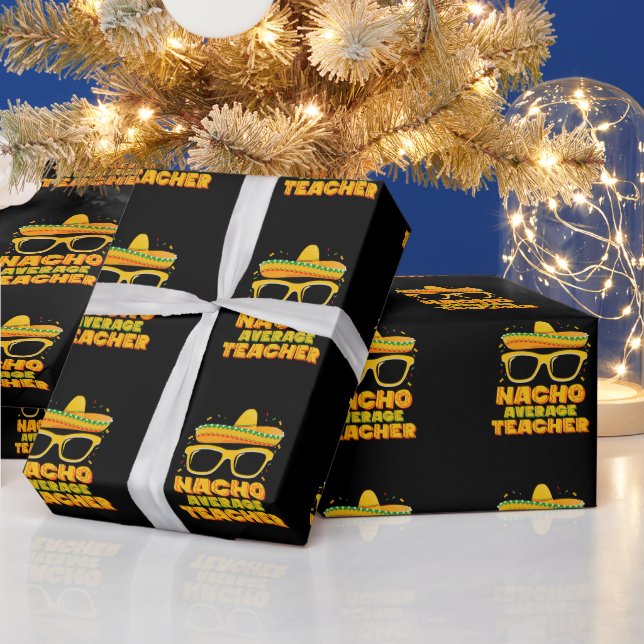 Nacho Genomsnittlig Lärare Cinco De Mayo Matchande Presentpapper (Helgdagar)