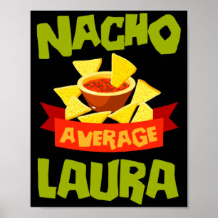 Nacho genomsnittlig laura rolig födelsedagsnamn pr poster