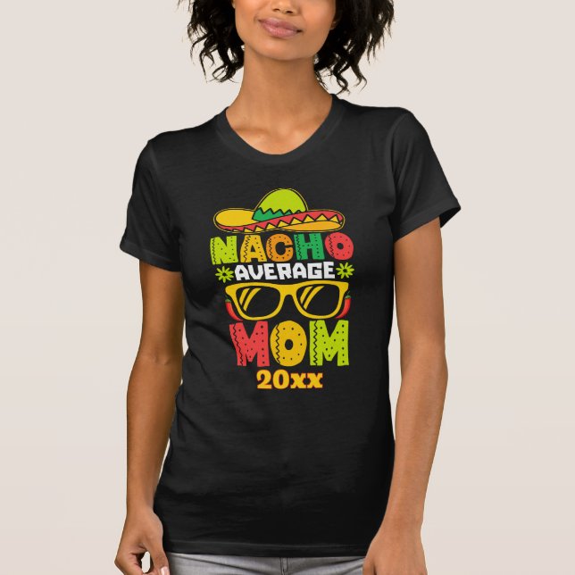 Nacho genomsnittlig Mamma 20XX T Shirt (Framsida)