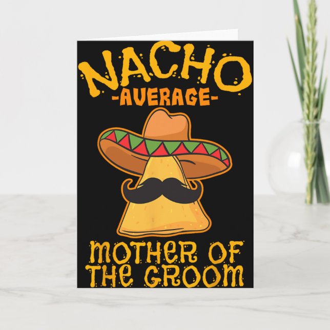 Nacho Genomsnittlig Mor Brudgum Mexikansk Cinco De Kort (Framsida)