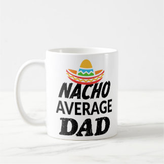 Nacho genomsnittlig pappa-skjorta, lustig manar pa kaffemugg