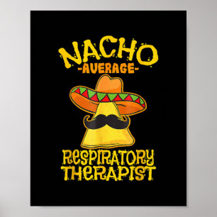 Nacho Genomsnittlig respiratorisk behandling Astma Poster
