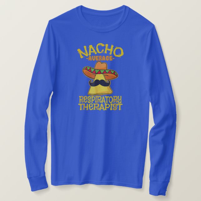Nacho Genomsnittlig respiratorisk behandling Astma T Shirt (Design framsida)