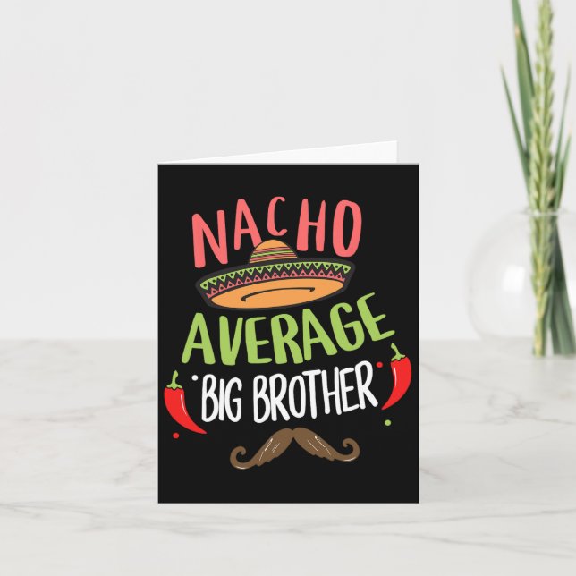 Nacho Genomsnittlig Stor Bror Mexikansk Moustache  Kort (Framsida)