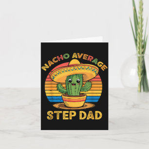 Nacho genomsnittlig styvpappa mexikansk cinco de m kort