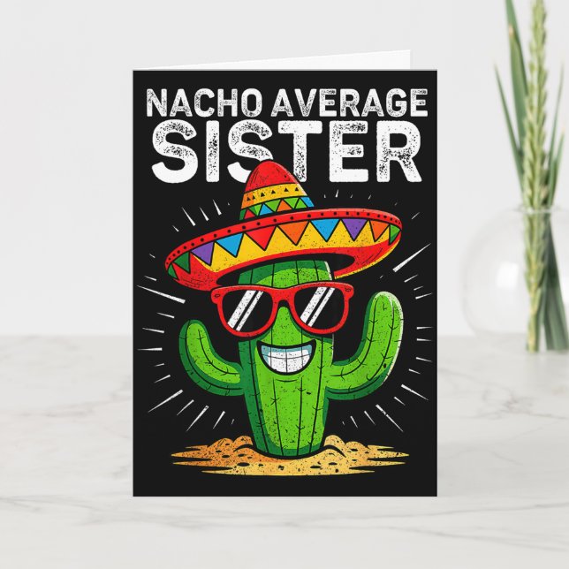 Nacho genomsnittlig syster rolig cinco de mayo mex kort (Framsida)