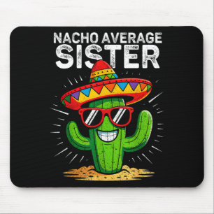 Nacho genomsnittlig syster rolig cinco de mayo mex musmatta