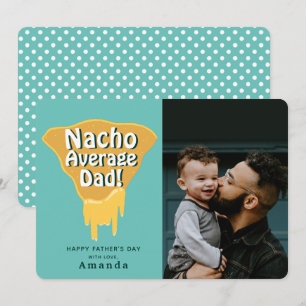 Nacho genomsnittligt Pappa Fars dag-fotokort Inbjudningar