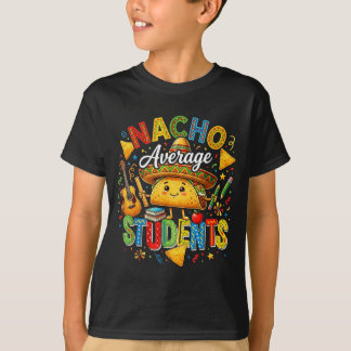 Nacho genomsnittsliga elever söta taco tillbaka ti t shirt