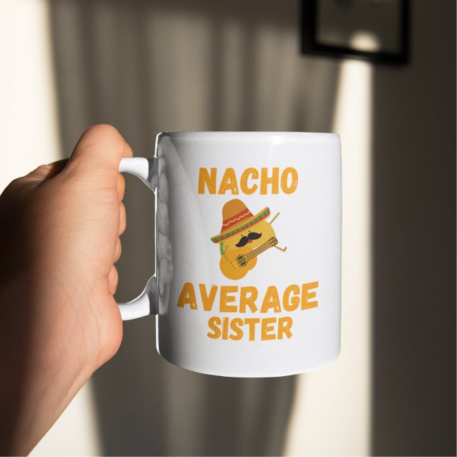 Nacho genomsnittssyster, kaffe mugg (Skapare uppladdad)