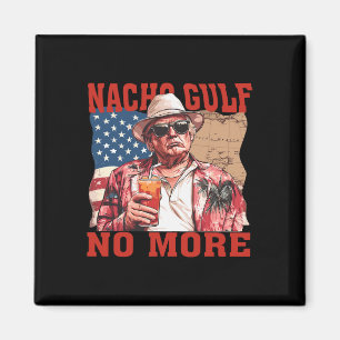 Nacho Gulf Inte mer Golf av USA Trump Roligt Magnet
