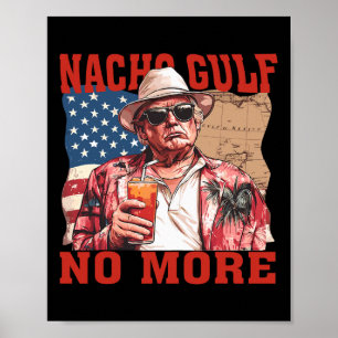 Nacho Gulf Inte mer Golf av USA Trump Roligt Poster