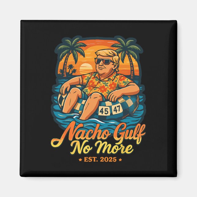 Nacho Gulf Inte Mer Golfstatsförening Förenta Stat Magnet (Framsidan)