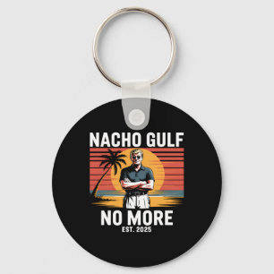 Nacho Gulf Inte Mer Rolig Trump Semester 2025 Usa Nyckelring