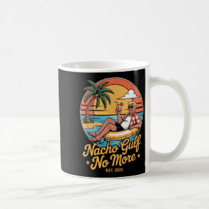 Nacho Gulf Inte Mer Roligt Trump Semester 2025 Usa Kaffemugg