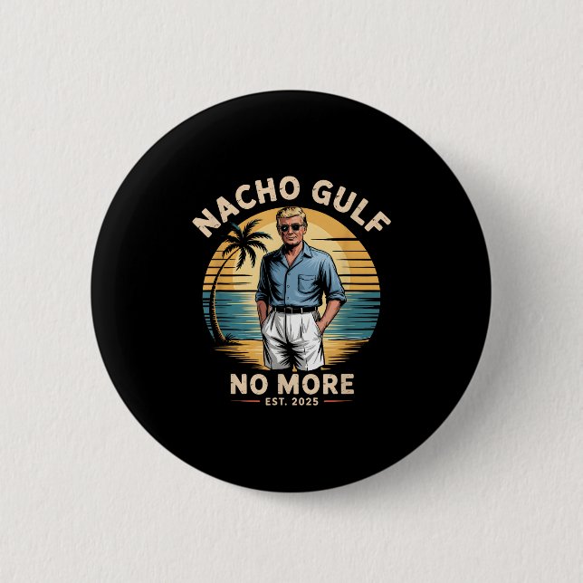 Nacho Gulf Inte Roligare Trump Semester 2025 Usa  Knapp (Framsida)