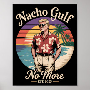 Nacho Gulf Inte Roligt Trump Semester 2025 Usa 3 Poster