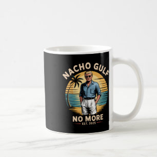 Nacho Gulf Inte Roligt Trump Semester 2025 Usa _ Kaffemugg
