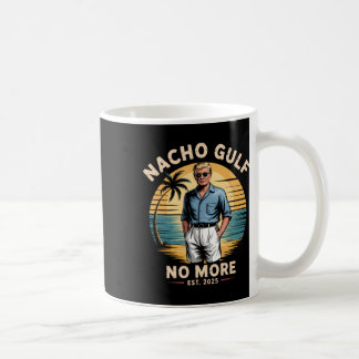 Nacho Gulf Inte Roligt Trump Semester 2025 Usa _ Kaffemugg