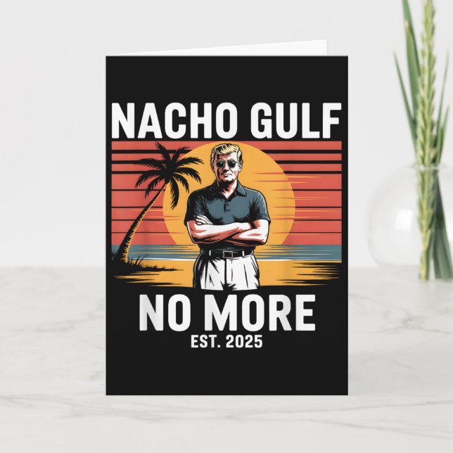 Nacho Gulf No More Funny Trump Vacation 2025 Usa _ Kort (Framsida)