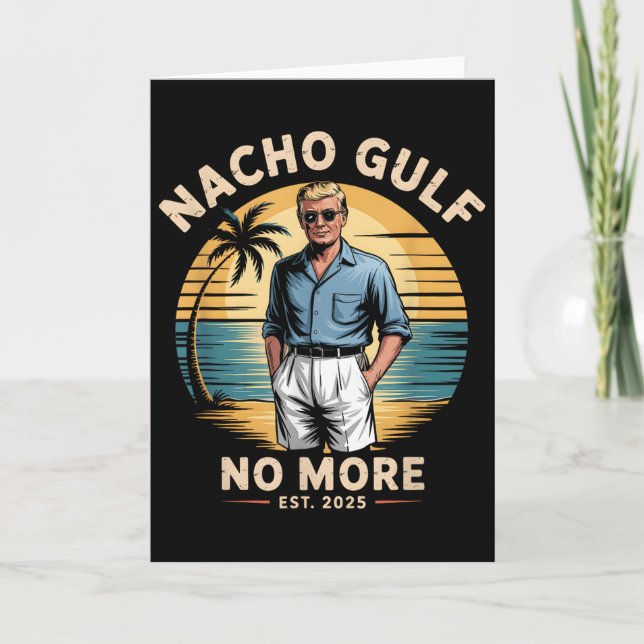Nacho Gulf No More Funny Trump Vacation 2025 Usa  Kort (Framsida)