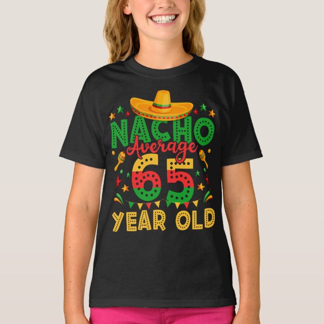 Nacho i genomsnitt 65 år gammal Cinco de Mayo Girl T Shirt (Framsida)
