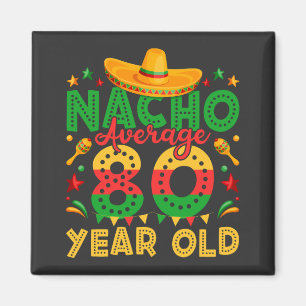 Nacho i genomsnitt 80 år gammal Cinco de Mayo Squa Magnet