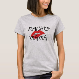 Nacho Mamma Texmex Funny Girlkompis Tee