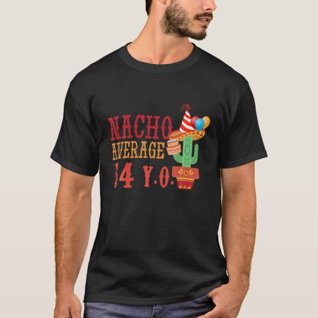 Nacho medelålder 54 år vid födseln vid Lycklig Cin T Shirt (Framsida)